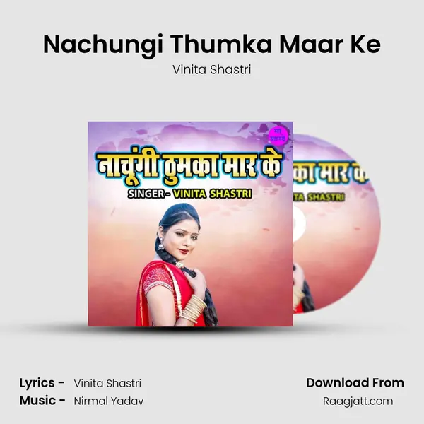 Nachungi Thumka Maar Ke - Vinita Shastri album cover 