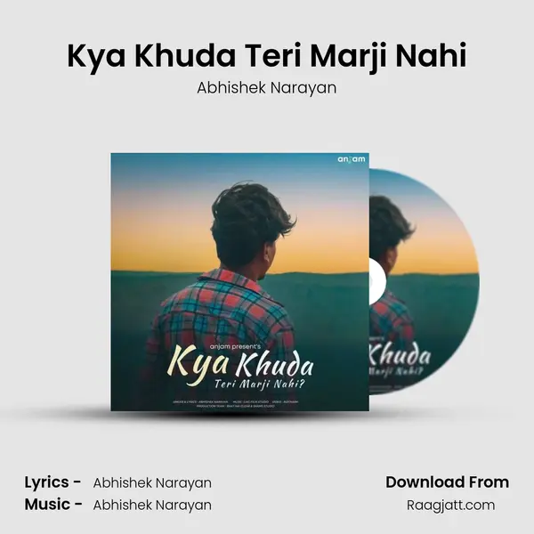 Kya Khuda Teri Marji Nahi - Abhishek Narayan album cover 