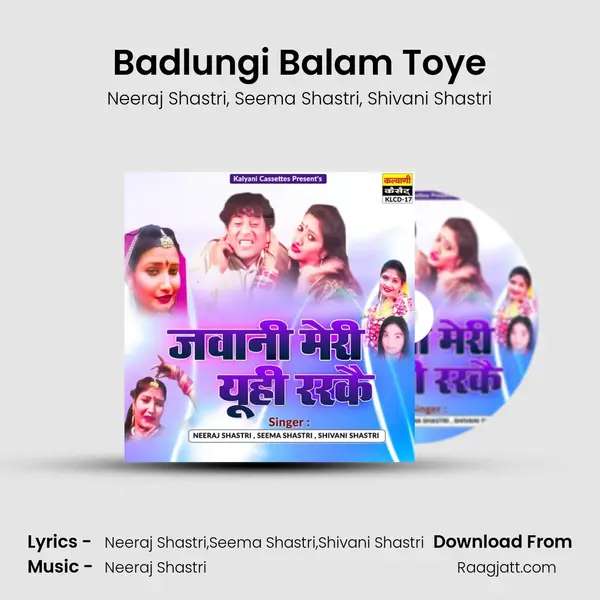 Badlungi Balam Toye - Neeraj Shastri album cover 