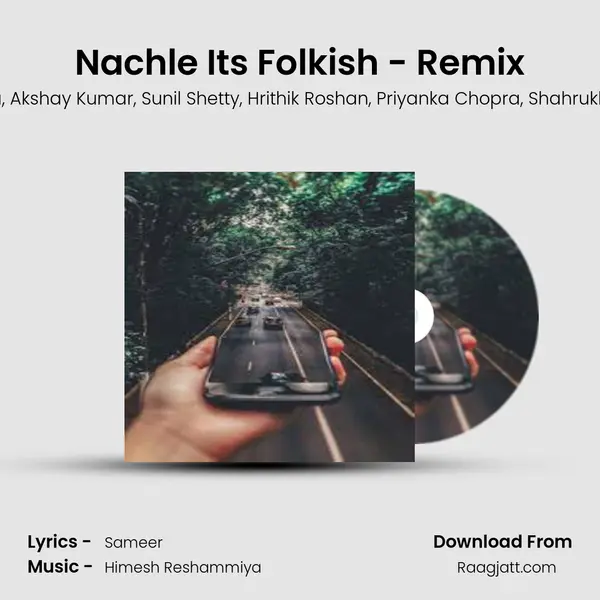 Nachle Its Folkish - Remix - Himesh Reshammiya album cover 