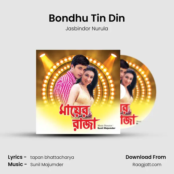 Bondhu Tin Din - Jasbindor Nurula album cover 