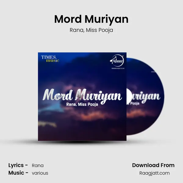 Mord Muriyan mp3 song