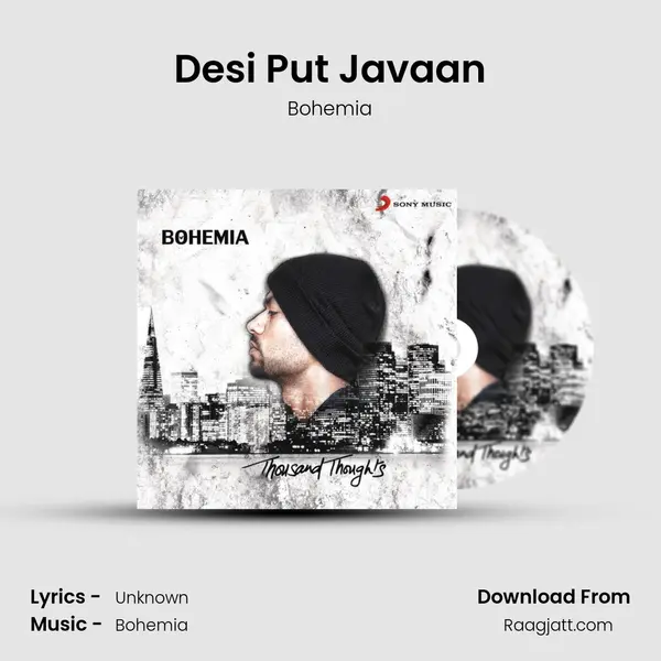 Desi Put Javaan - Bohemia mp3 song