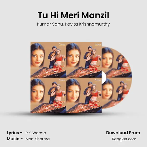 Tu Hi Meri Manzil - Kumar Sanu album cover 