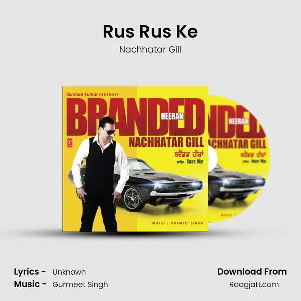 Rus Rus Ke - Nachhatar Gill mp3 song