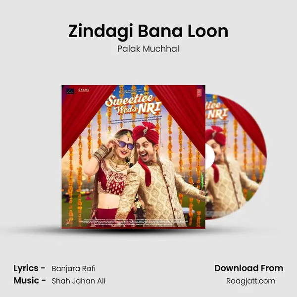 Zindagi Bana Loon - Palak Muchhal album cover 