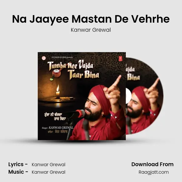 Na Jaayee Mastan De Vehrhe - Kanwar Grewal album cover 