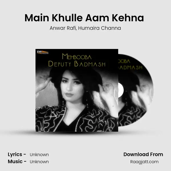 Main Khulle Aam Kehna (From Deputy Badmash) mp3 song