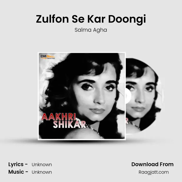 Zulfon Se Kar Doongi mp3 song