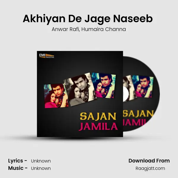 Akhiyan De Jage Naseeb (From Sajan) mp3 song