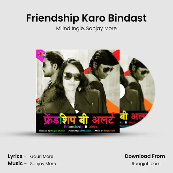 Friendship Karo Bindast mp3 song