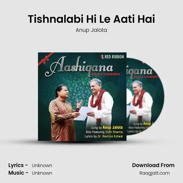 Tishnalabi Hi Le Aati Hai - Anup Jalota album cover 