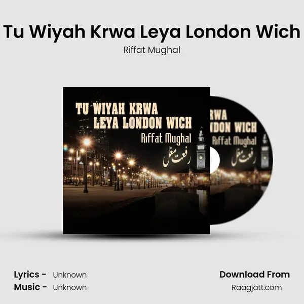 Tu Wiyah Krwa Leya London Wich mp3 song