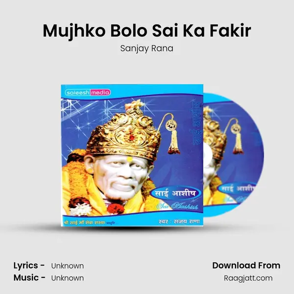 Mujhko Bolo Sai Ka Fakir mp3 song