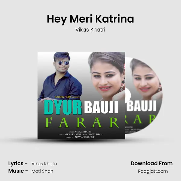 Hey Meri Katrina mp3 song