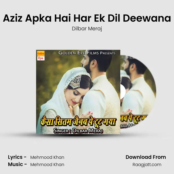 Aziz Apka Hai Har Ek Dil Deewana - Dilbar Meraj album cover 