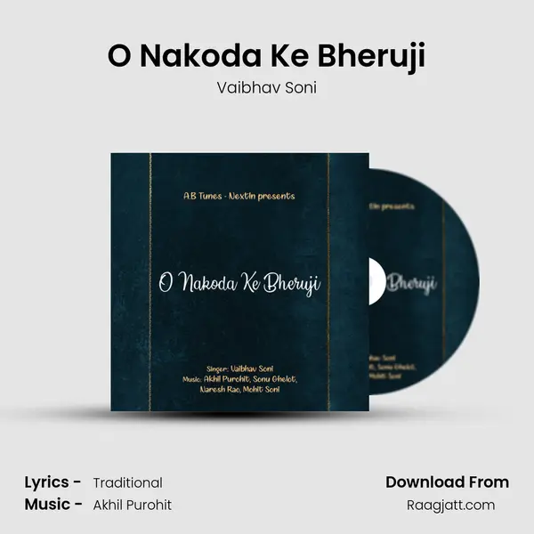 O Nakoda Ke Bheruji - Vaibhav Soni album cover 