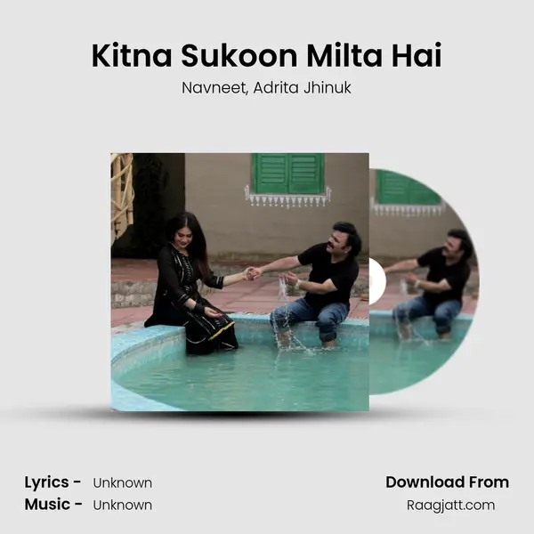 Kitna Sukoon Milta Hai mp3 song