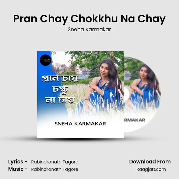 Pran Chay Chokkhu Na Chay - Sneha Karmakar album cover 