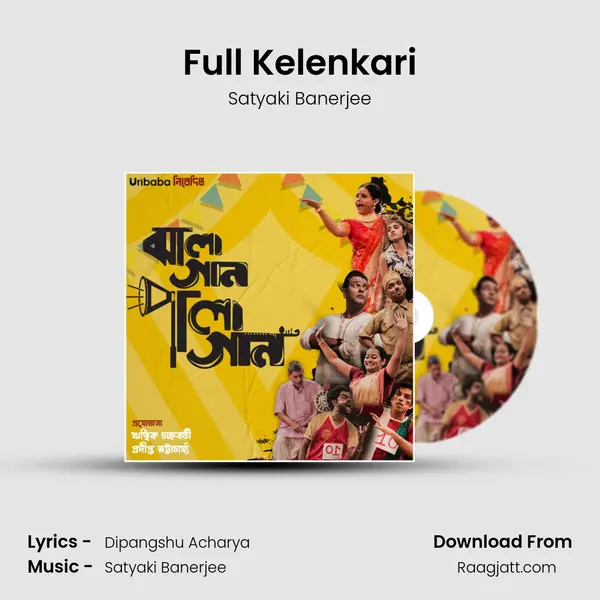 Full Kelenkari - Satyaki Banerjee album cover 