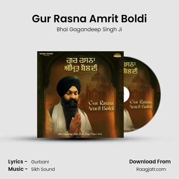 Gur Rasna Amrit Boldi - Bhai Gagandeep Singh Ji album cover 