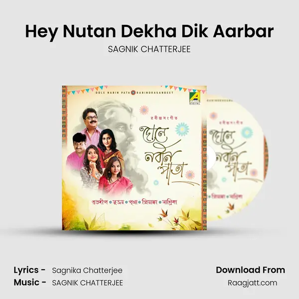 Hey Nutan Dekha Dik Aarbar - SAGNIK CHATTERJEE album cover 