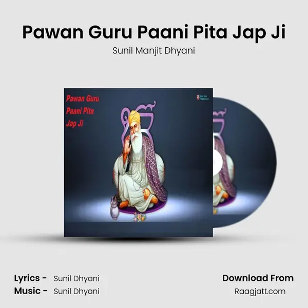 Pawan Guru Paani Pita Jap Ji mp3 song