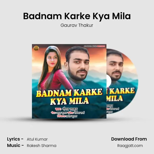 Badnam Karke Kya Mila - Gaurav Thakur album cover 