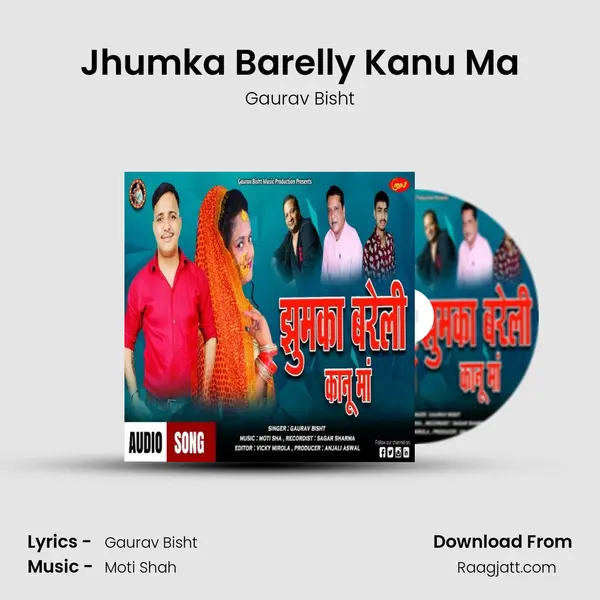 Jhumka Barelly Kanu Ma - Gaurav Bisht album cover 