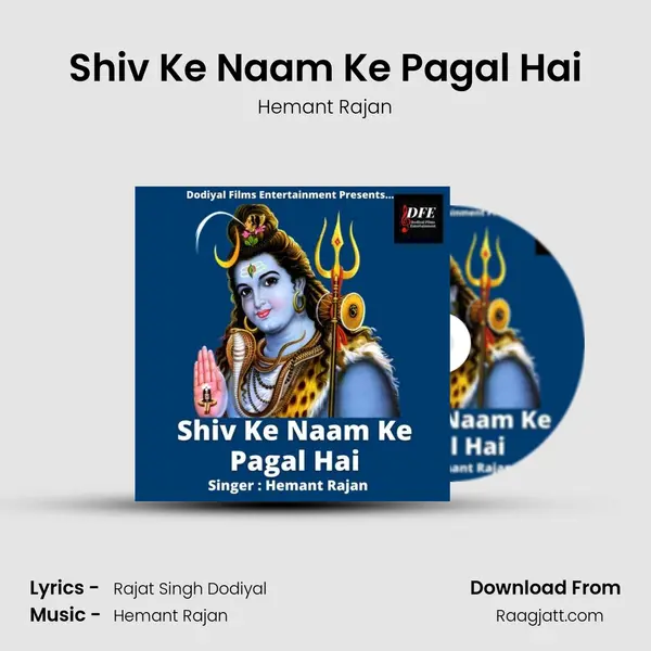 Shiv Ke Naam Ke Pagal Hai - Hemant Rajan album cover 