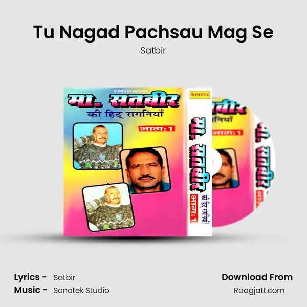 Tu Nagad Pachsau Mag Se mp3 song