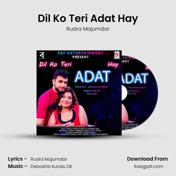 Dil Ko Teri Adat Hay - Rudra Majumdar album cover 