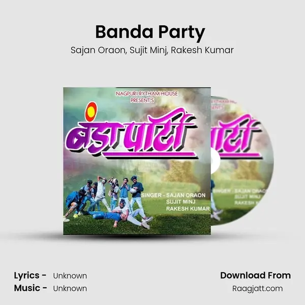 Banda Party ( Hip Hop Nagpuri Song ) - Sajan Oraon album cover 