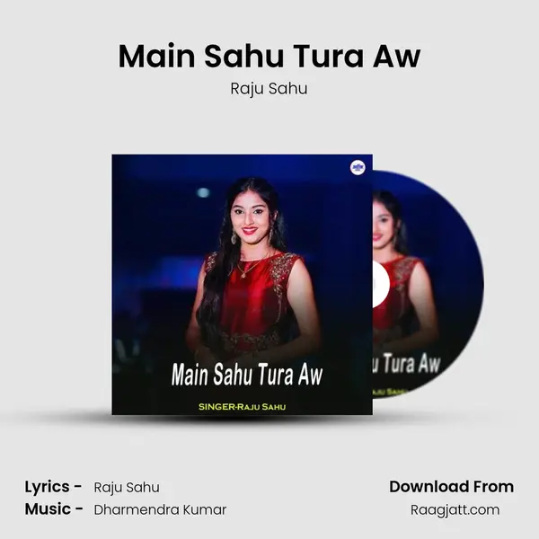 Main Sahu Tura Aw mp3 song