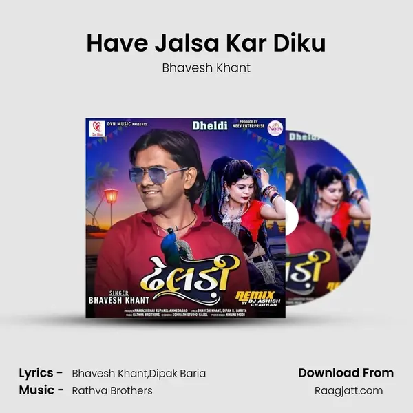 Have Jalsa Kar Diku mp3 song