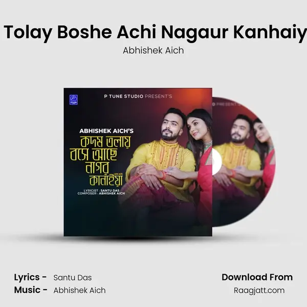 Kodom Tolay Boshe Achi Nagaur Kanhaiya, Pt. 01 - Abhishek Aich album cover 