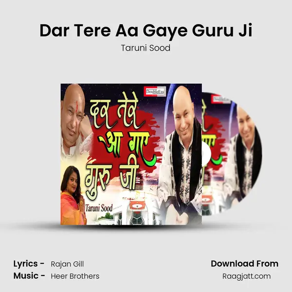 Dar Tere Aa Gaye Guru Ji - Taruni Sood album cover 