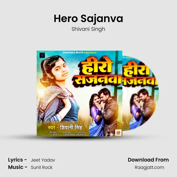 Hero Sajanva - Shivani Singh album cover 