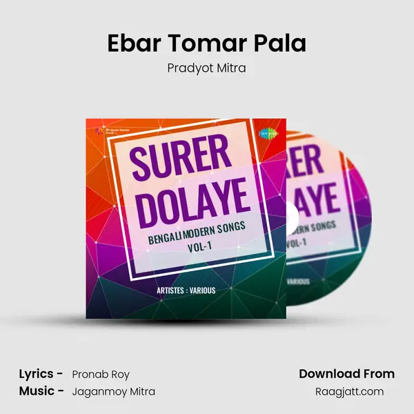 Ebar Tomar Pala - Pradyot Mitra album cover 