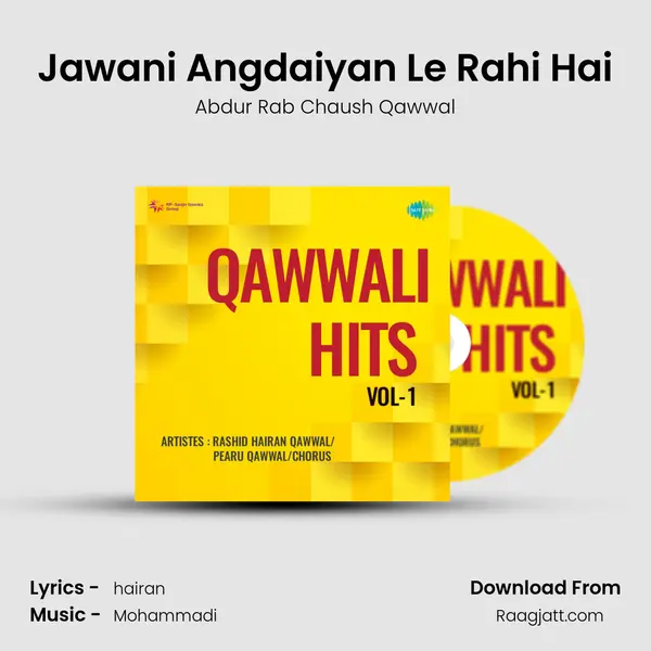 Jawani Angdaiyan Le Rahi Hai - Abdur Rab Chaush Qawwal album cover 