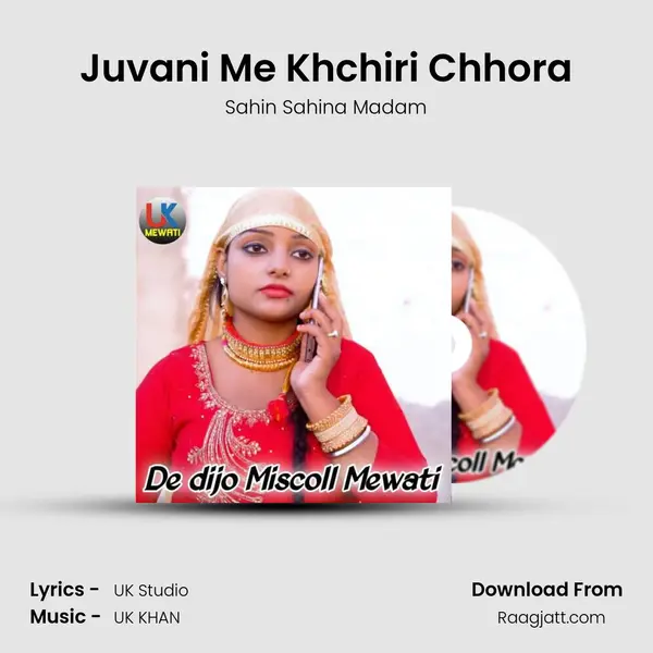 Juvani Me Khchiri Chhora mp3 song