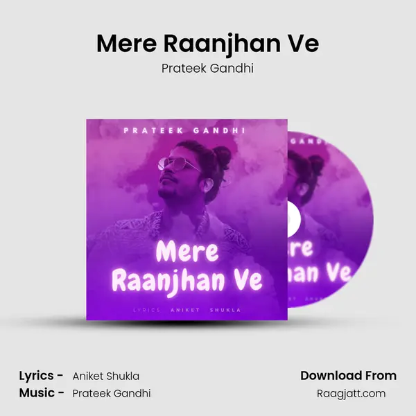 Mere Raanjhan Ve - Prateek Gandhi album cover 