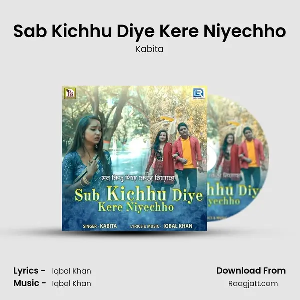 Sab Kichhu Diye Kere Niyechho mp3 song