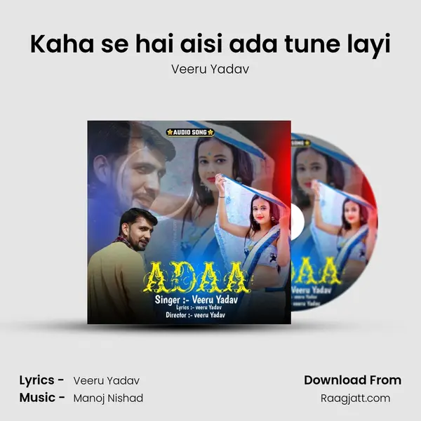 Kaha se hai aisi ada tune layi - Veeru Yadav album cover 