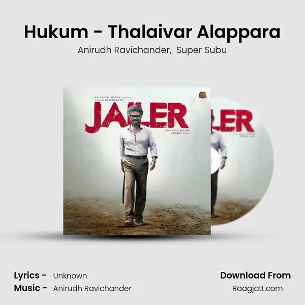 Hukum - Thalaivar Alappara mp3 song