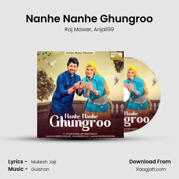 Nanhe Nanhe Ghungroo - Raj Mawer album cover 