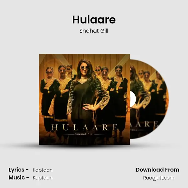 Hulaare - Shahat Gill album cover 