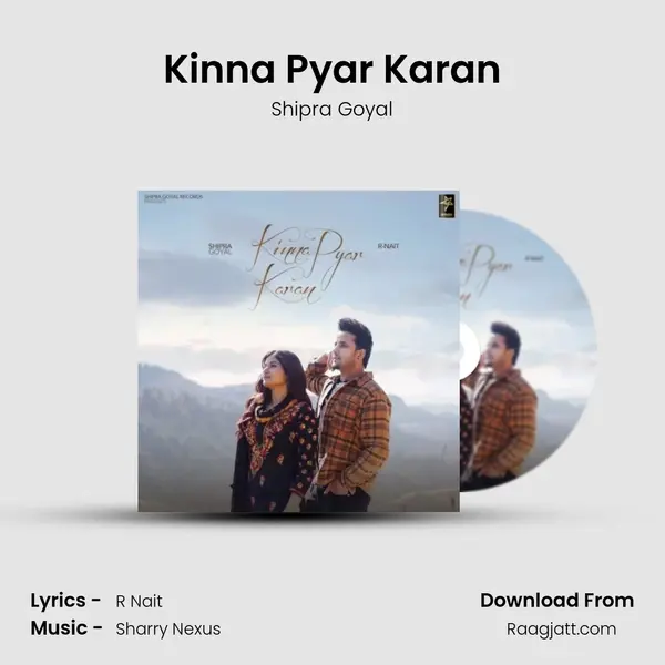 Kinna Pyar Karan - Shipra Goyal album cover 