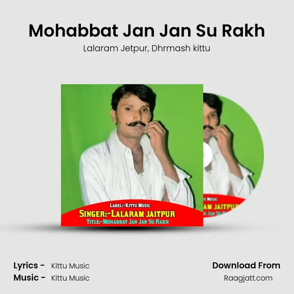 Mohabbat Jan Jan Su Rakh mp3 song