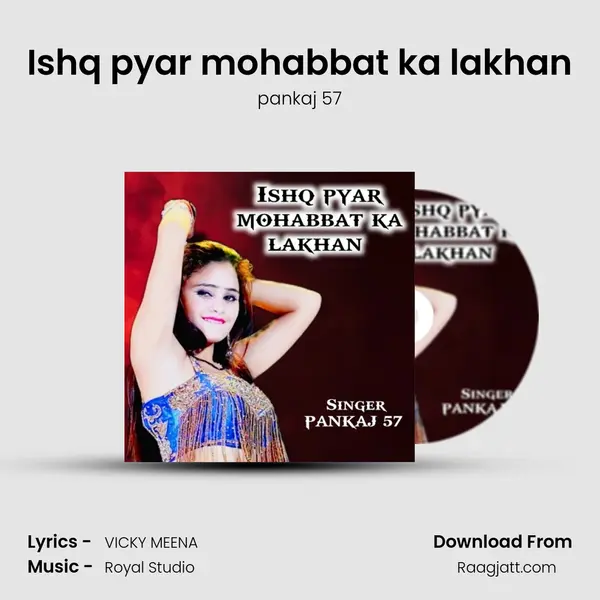 Ishq pyar mohabbat ka lakhan - pankaj 57 album cover 